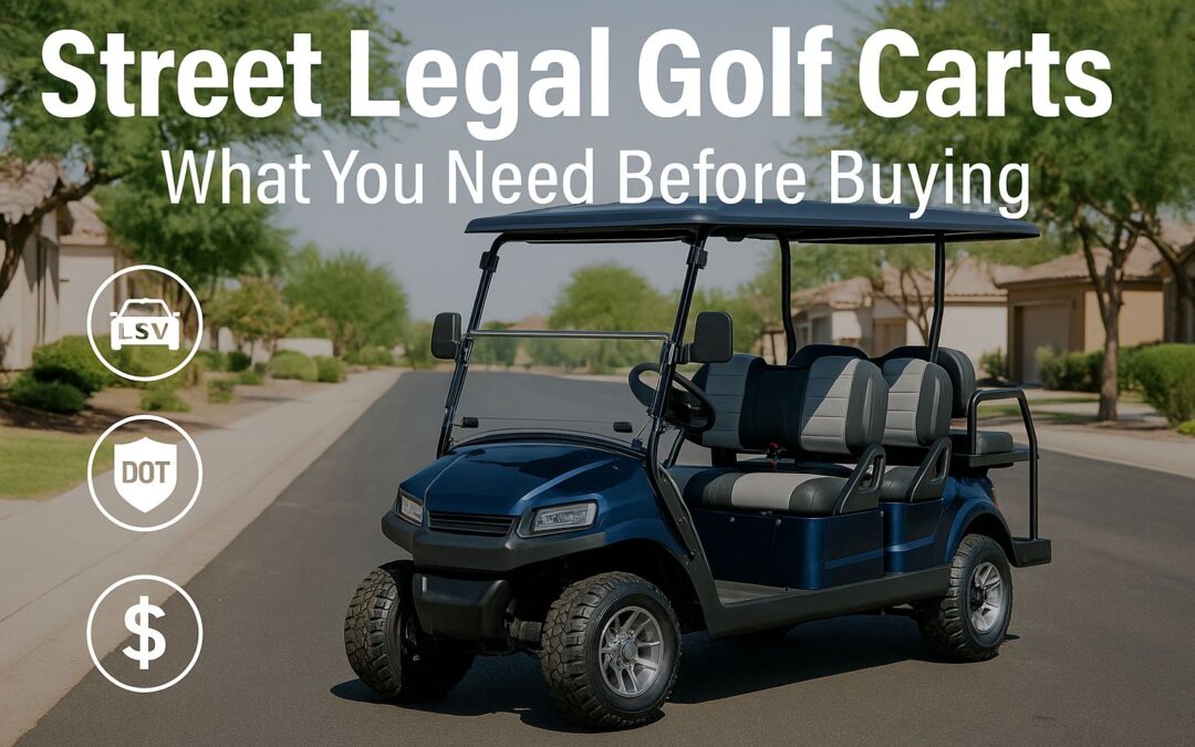 “Street Legal” vs. “LSV”: What You Actually Need to Know Before Buying